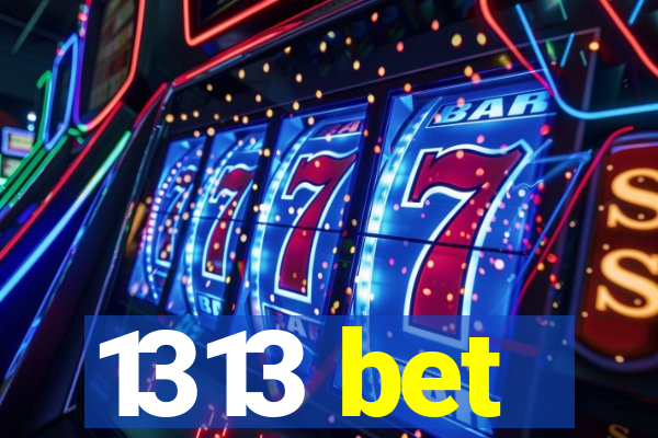 1313 bet